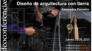 #videoterra #15  |  Diseño de la arquitectura con tierrra | Alejandro Ferreiro