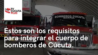 Conozca los requisitos para integrar el cuerpo de bomberos voluntarios de Cúcuta.
