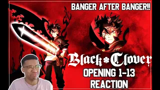 ALL KINDS OF BANGERS!!🔥🔥🔥Black Clover Openings 1-13 REACTION