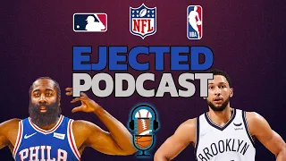 Ejected Podcast Episode 1 - Ben Simmons/James Harden, NFL Draft, Current State of Baseball