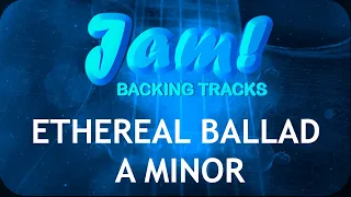 Ethereal Ballad Backing Track in A Minor (JBT01)