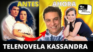 PROTAGONISTAS DE LA TELENOVELA KASSANDRA / ¿ QUE PASÓ CON EL ELENCO?
