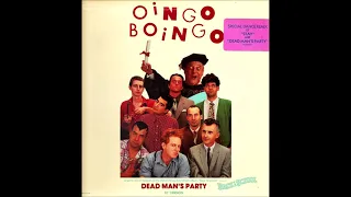 Oingo Boingo - Dead Man's Party 12" Party 'Til You're Dead Mix Extended Maxi Version