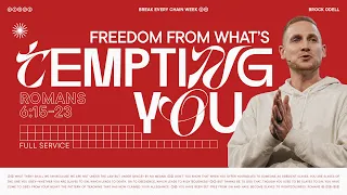 Freedom From What Is Tempting You | Brock O'Dell