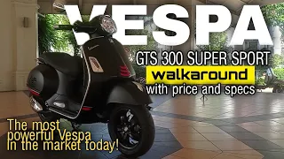 VESPA GTS 300 SUPER SPORT WALKAROUND | WITH PRICE AND SPECS