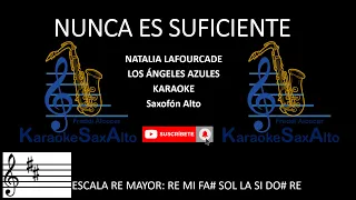 NUNCA ES SUFICIENTE NATALIA LAFOURCADE Y LOS ÁNGELES AZULES. KARAOKE SAX ALTO.