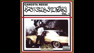 Gangsta Reese - Eastside Stories Vol. 1 (2003) [San Jose CA] [Full Album]