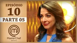 MASTERCHEF BRASIL (09/05/2017) | PARTE 5 | EP 10 | TEMP 04