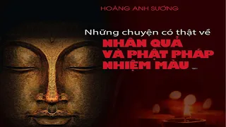 [Sách Nói] Nhân Quả Và Phật Pháp Nhiệm Màu - Tập 1 - Chương 1 | Hoàng Anh Sướng