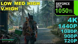 Days Gone | GTX 1050 Ti 4GB | 4K, 1440P, 1080P, 900P, 720P - All Settings | Performance Tasted.