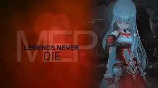 ♪MEP♪ #21 ~LEGENDS NEVER DIE
