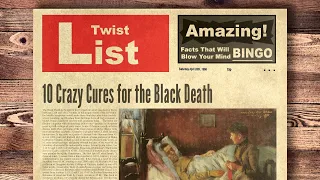 10 Crazy Cures for the Black Death