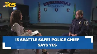 Is Seattle safe? Police Chief Adrian Diaz thinks so