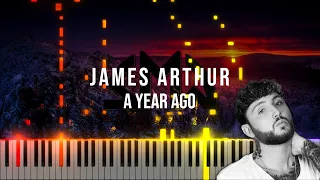 James Arthur - A Year Ago | Piano Cover + Sheet Music