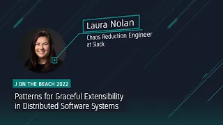 Patterns for Graceful Extensibility in Distributed Software Systems - Laura Nolan