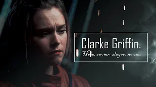 Clarke Griffin - hero, savior, slayer, "no one".