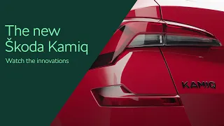 The new Škoda Kamiq: Watch the innovations