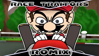 RACE TRAITORS (Romix/Remix by RomyBear) - Mario’s Madness V2