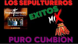 LOS SEPULTUREROS PURO CUMBION CHINGON EXITOS MIX DJ HAR