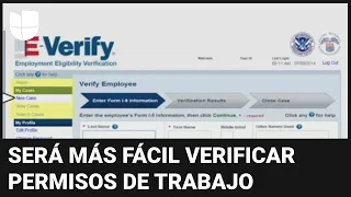 Más rápido: USCIS simplifica formulario de E-Verify para confirmar permiso de trabajo de una persona