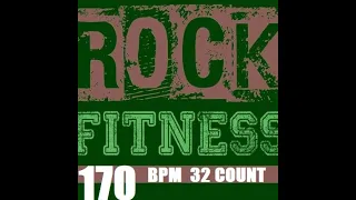 ROCK FITNESS MUSIC 170 BPM 32 COUNT