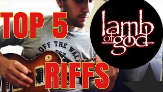 Top 5 Lamb Of God Riffs [2020]