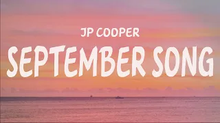 JP Cooper - September Song ( Lyrics )