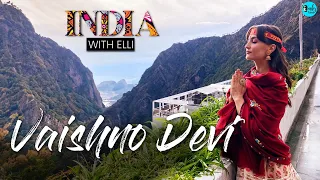 Elli AvrRam Treks Up 12 Km To Worship Mata Vaishno Devi In Jammu | India With Elli Ep 1| Curly Tales