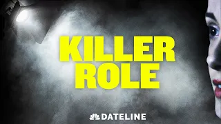 Dateline's Newest Podcast: Killer Role | Dateline NBC
