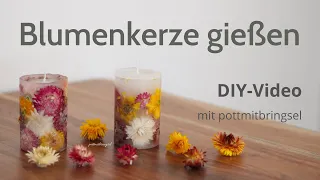 Blumenkerze gießen | Kerze mit Verziergegenständen selber machen | DIY Kerze | pottmitbringsel