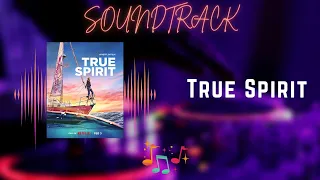 True Spirit (Movie ) - Soundtrack / End Credits Music | Teagan Croft | Series Information Included