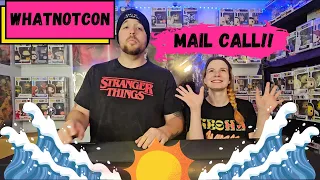 MAIL CALL!! Our Evend WhatNotCon Orders! Come Check Out the NEW ADDITIONS to the COLLECTION!!