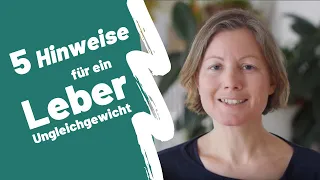 Die Leber in der TCM: 5 Merkmale für ein Ungleichgewicht und die typischen Leber-Symptome