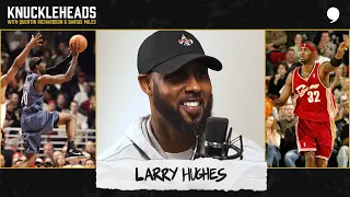 Larry Hughes Chats with Q + D | Knuckleheads Podcast S8: EP6 | The Players’ Tribune