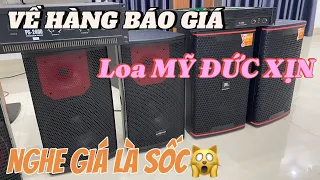 VỀ HÀNG loa Mỹ Xịn, Đức Quốc Xã loa full bass 30 HÀNG TUYỂN đẹp ngon chất lượng ☎️0397.299.849