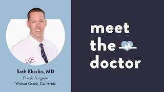 Seth Eberlin, MD - Plastic Surgeon in Walnut Creek, California