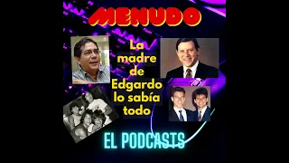 Podcast,Ex-Menudo, Abusado Por Edgardo Díaz Y Jose Menéndez,Roy Lo Confirma. Madre Lo Sabía Parte #1