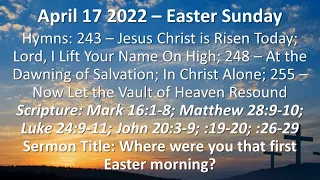 Easter Sunday Worship Service - April 17, 2022 - 10:30 am