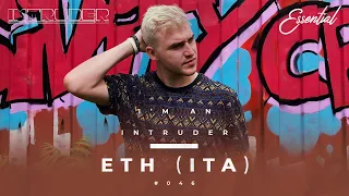 E.T.H (Italy) - I'm An Intruder Podcast #046 | Imtruder Club