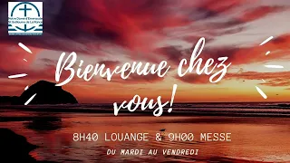 Louange et Messe du vendredi 26 avril