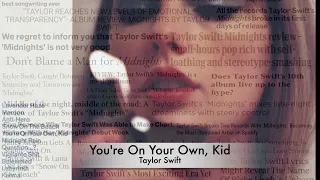 Taylor Swift - You're On Your Own, Kid (One Hour Loop)