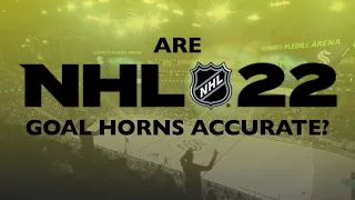 Are NHL 22 Goal Horns Accurate?