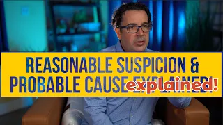 Reasonable Suspicion and Probable Cause EXPLAINED!
