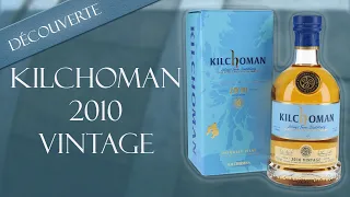 Découverte Whisky : Kilchoman 2010 Vintage