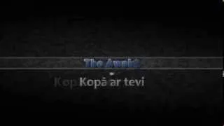 The Awake - Kopā ar tevi