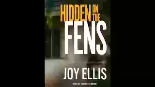 Hidden on the Fens: DI Nikki Galena Series 11 - Joy Ellis