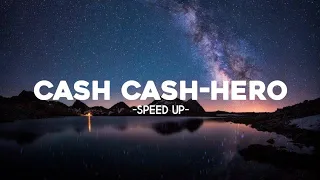 Cash-Cash :Hero  (Speed Up)