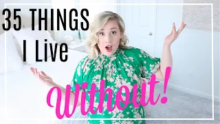 35 THINGS I NO LONGER BUY AS A MINIMALIST| ONE YEAR OF MINIMALISM