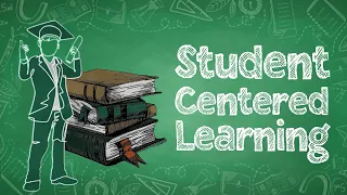 Student Centered Learning | EdTech Explainer