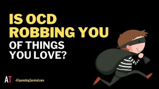 Is OCD Robbing You of Things You Love?
